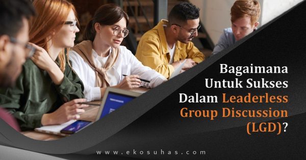 Leader Less Imag Bagaimana Untuk Sukses Dalam Leaderless Group Discussion (LGD ...